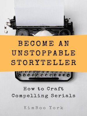 cover image of Become an Unstoppable Storyteller
